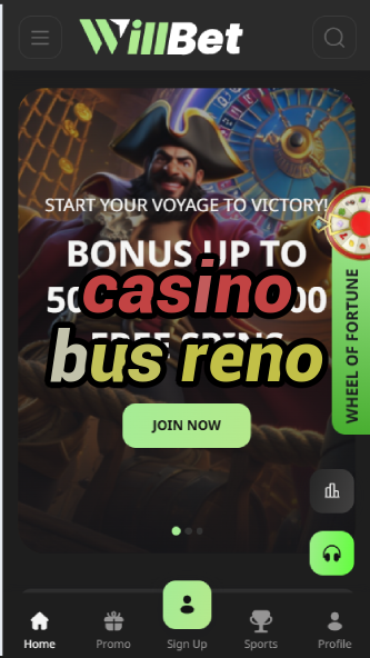 Casino Bus Reno - Free Shuttle to Nevada Casinos-casinoorder.vip